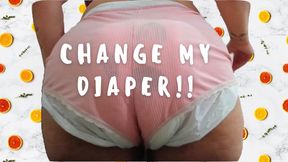CHANGE MY DIAPER, PLEASE!