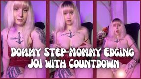 Dommy Step-Mommy Edging JOI with Countdown - Dessa Cado - FemDom - MILF - Jerk Off Instructions
