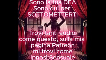 Ipnosi Sensuale - AUDIO EROTICO POV HQ - Sono la tua Dea e sono qui per sottometterti