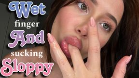 Wet & Sloppy: You love when i suck