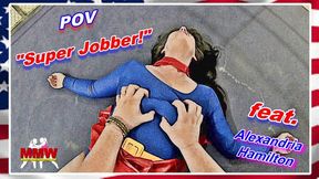 POV - Super Jobber!