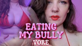 Eating My Bully VORE