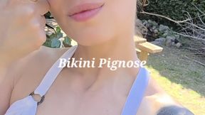 Pignose in Bikini