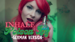 Inhale Poison Ivy - German version -