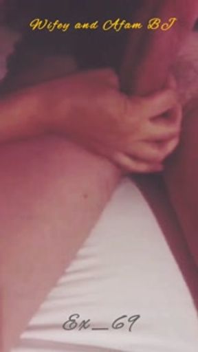 MMF Hubby vs AFAM Blow job by wifey strugle si wifey sa laki nang tarugo ni Afam😋