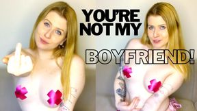 You're Not My Boyfriend!
