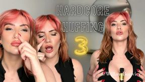 Hardcore Huffing 3