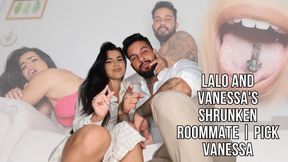 Giant couple shrink roommate | Pick Vanessa - Lalo Cortez