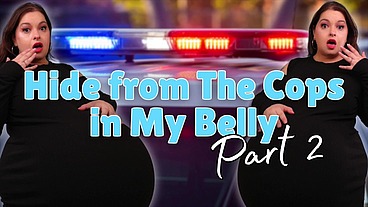 Hide from the Cops in My Belly Part 2 - You Hide in Sydney Screams' Belly While She Acts Like She's Pregnant While Getting Interviewed by Cops