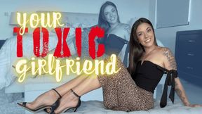 Your TOXIC Girlfriend