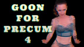 Goon for Precum 4