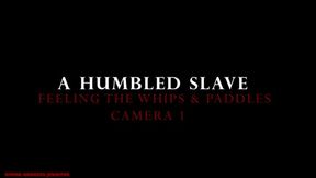 Humbled Slave - Whipping & Paddling - Cam 1 - Full Clip