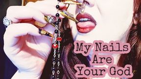 My Nails Are Your God