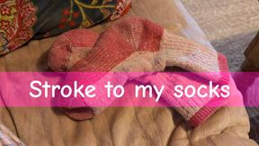 Stroke to my socks!