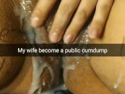 Your wife become cumdump and let any guys cumming inside her pussy! [Cuckold.Snapchat]