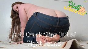 Butt Crack Slips Out Of Tight Jeans