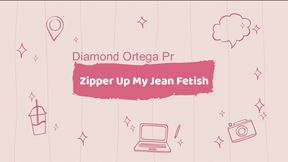 Zip Up My Jean Fetish