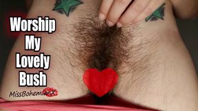 Worship My Lovely Bush - Hairy Pussy Tease - Natural Goddess - MissBohemianX - HD MP4