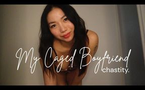 My Caged Boyfriend