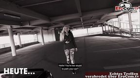 German blonde teen slut gets fucked in public parking garage in Berlin