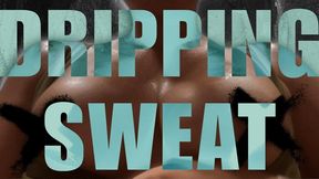 Dripping Sweat 1080p mp4