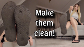 Make them clean!