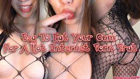 Beg To Eat Your Cum For A Hot Internet Porn Brat