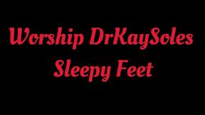 Worship @DrKaySoles Sleepy Feet