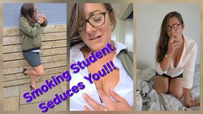 Smoking Student Seduces You
