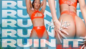 Ruin It For Latex