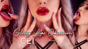 Glossy Lips Obsession CEI For Step-Mommy