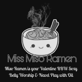 Miso Ramen is your Valentine BBW Sexy Belly Worship & Navel Play with Oil 1080p