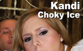 Kandi Candice & Choky Ice suck fuck facial