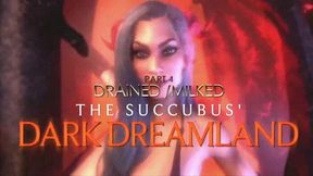 The Succubus' Dark Dreamland PART 4 Drained and Milked HD