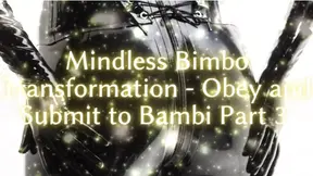 Mindless Bimbo Transformation - Obey and Submit to Bambi Part 3