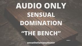 Bound to the Bench – A Sensual Domination Voice Led Surrender