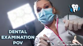 Dental Examination POV Med Ex