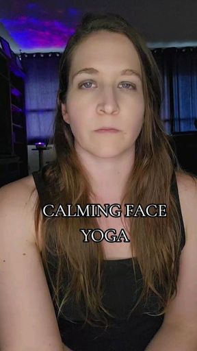 Calming face yoga