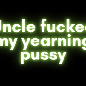 Audio Only: Sytep Uncle Fucked My Yearning Pussy