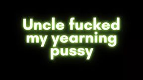 Audio Only: Sytep Uncle Fucked My Yearning Pussy