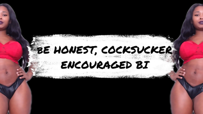 Be Honest, Cocksucker