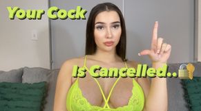 Your Cock Is Cancelled