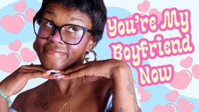 You're My Boyfriend Now