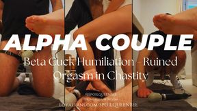 Alpha Couple: Humiliating Ruined Orgasm in Chastity