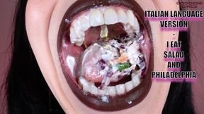 ITALIAN LANGUAGE VERSION - I EAT SALAD AND PHILADELPHIA (Video request)