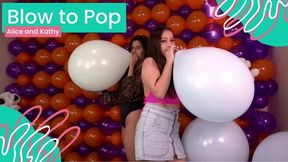 Blow to Pop Balloon Fun with Alice and Kathy ( Repost) - 4K
