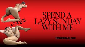 It's a Lazy Sunday