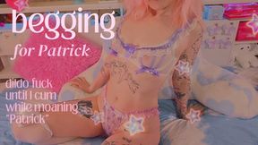 begging for patrick