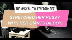The Kinky Slut Queen `Dark Dea` Stretched and Fucks Her Pussy with a Giant Cocks Dildo's Part 2