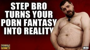 KingMarti: StepBrother Makes Your Porn Fantasy Reality - Full HD 1080p - MOV